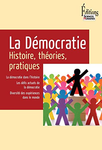 Download La Démocratie. Histoire, théories, pratiques: Histoire, théories, pratiques Download La Démocratie. Histoire, théories, pratiques: Histoire, théories, pratiques