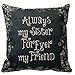 Produktbild EHSaleStore Always My Sister Forever My Friend Cotton Square Throw Pillow Case Cushion Cover 18 x 18 inches