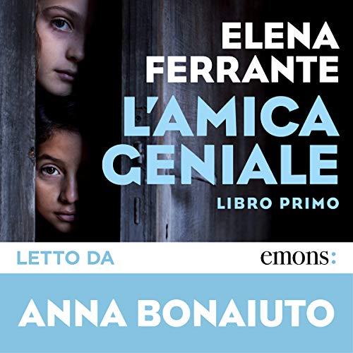L'amica geniale: Libro primo