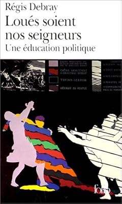 Debray Régis Loués soient nos seigneurs