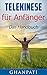 Telekinese für Anfänger: Das Handbuch, ein Leitfaden um außersinnliche Wahrnehmung zu üben(Telekinese, Übersinnliches, Magie, Psychokinese, Meditation) by 
