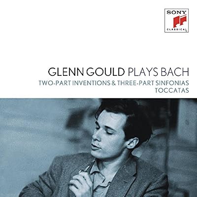Sony Classical Glenn Gould Plays Bach: Two-Part Inventions & Three-Part Sinfonias Bwv 772-801; Toccatas Bwv 910-916