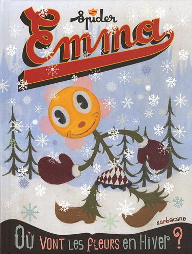 Emma: Où vont les fleurs en hiver?