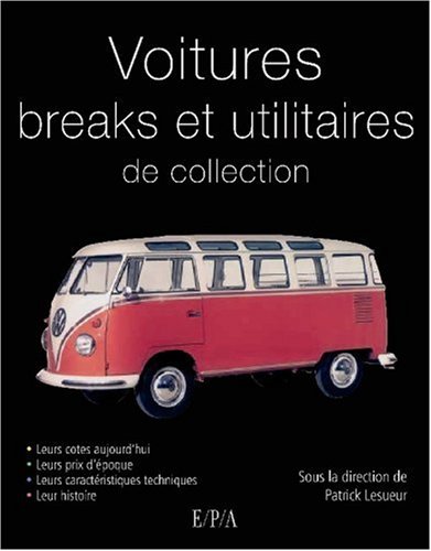 Voitures breaks et utilitaires légers de collection en ligne Voitures breaks et utilitaires légers de collection en ligne