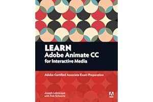 Learn Adobe Animate CC for Interactive Media: Adobe Certified Associate Exam Preparation (Adobe Certified Associate (ACA))