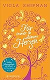 Bücher Neuerscheinungen 2022 - Für immer in deinem Herzen: Roman: XXL-Leseprobe von Viola Shipman