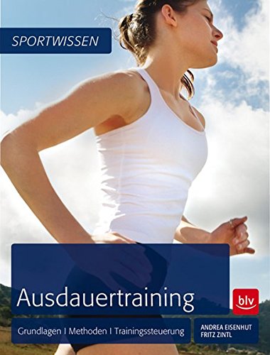 Download Ausdauertraining: Grundlagen - Methoden - Trainingssteuerung Download Ausdauertraining: Grundlagen - Methoden - Trainingssteuerung
