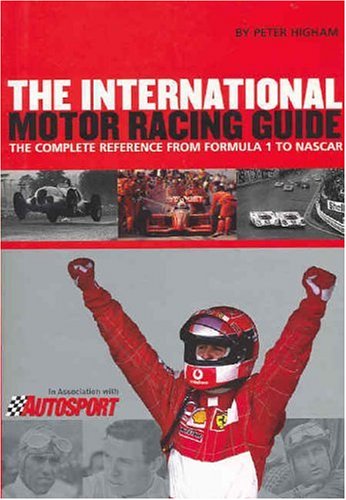 Télécharger International Motor Racing Guide: A Complete Reference from Formula One to Nascar Francais PDF