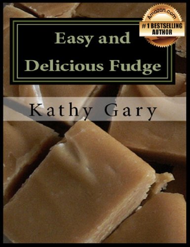 Easy and Delicious Fudge: Traditional and Specialty Fudge Recipes (English Edition) livre