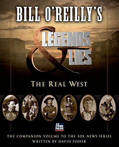 Bill O'Reilly's Legends and Lies : The