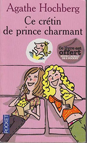 couverture de : Ce cretin de prince charmant