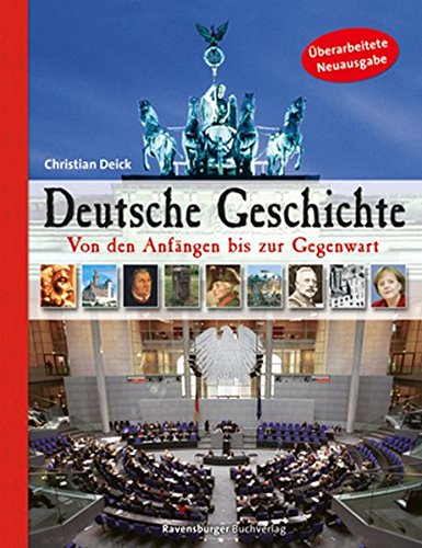 Deutsche Geschichte: Von den Anfängen bis zur Gegenwart
