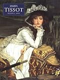 James Tissot (Pre-Raphaelite painters series)