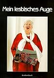 Mein lesbisches Auge, Bd.1, Das Jahrbuch der Erotik XIIIa by 