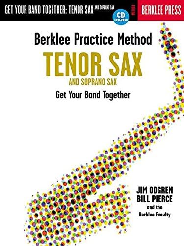 BERKLEE PRACTICE METHOD GET YOUR BAND TOGETHER TENOR AND SOPRANO SAX