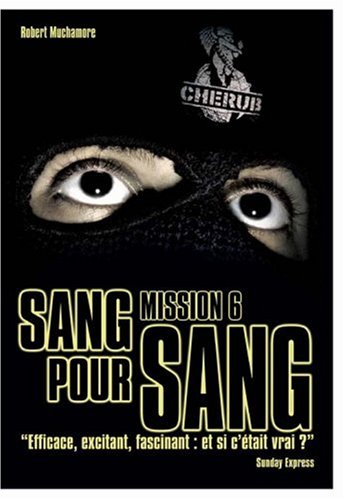 Cherub, Tome 6 : Sang pour sang Cherub, Tome 6 : Sang pour sang