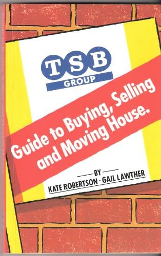 Guide to Buying Selling and Moving House