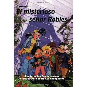 El Misterioso Senor Robles (Serie ""La Pandilla"" (Serie ""LA Pandilla""/the Treehouse Gang Series)