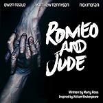 Romeo and Jude: An Audible Original Drama
