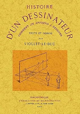 Histoire d'un Dessinateur. Comment on Apprend a Dessiner