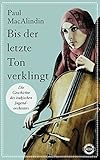 Bis der letzte Ton verklingt: Die Geschichte des irakischen Jugendorchesters by 