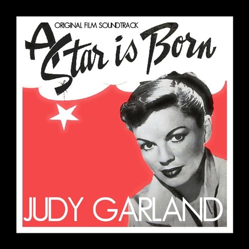 A Star is Born (Original Film Soundtrack) by Judy Garland on Amazon