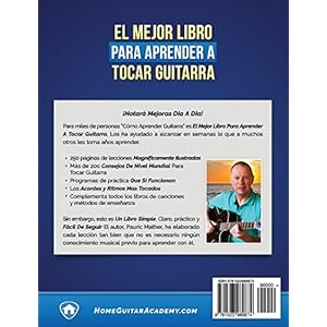 Cómo Aprender Guitarra: El Mejor Libro Para Aprender A Tocar Guitarra - Para Principiante y Los Que Quieren Mejorar