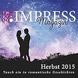 Image de Impress Magazin Herbst 2015 (Oktober-Dezember.): Tauch ein in romantische Geschichten (Impress Magazine)