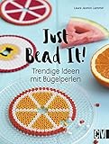 Image de Just Bead It!: Trendige Ideen mit Bügelperlen