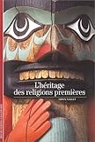 Image de L'Héritage des religions premiéres