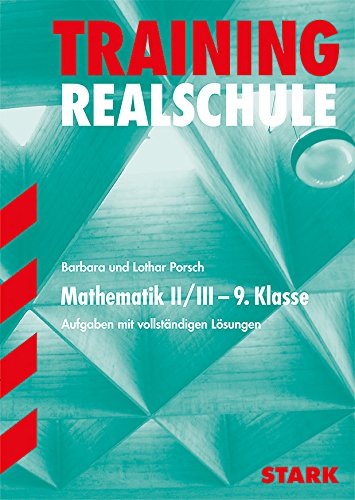STARK Training Realschule - Mathematik 9. Klasse Gruppe II/III - Bayern