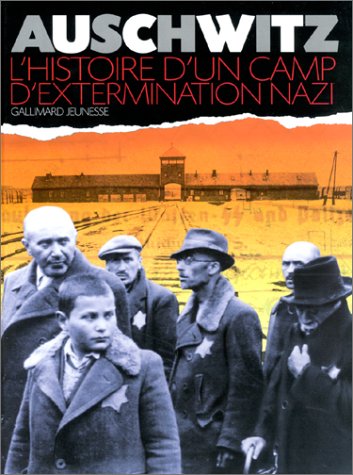 <a href="/node/12366">AUSCHWITZ, L'HISTOIRE D'UN CAMP D'EXTERMINATION</a>