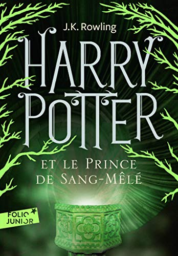 Harry Potter, VI : Harry Potter et le Prince de Sang-Mêlé Harry Potter, VI : Harry Potter et le Prince de Sang-Mêlé