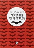 Médium les jours de pluie