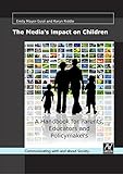 Image de The Media's Impact on Children: A Handbook for Parents, Educators and Policymakers