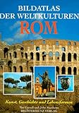 Cover zum Buch Bildatlas der Weltkulturen. Rom