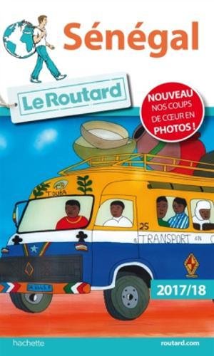Download Guide du Routard Sénégal 2017 Download Guide du Routard Sénégal 2017