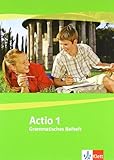 Actio 1: Grammatisches Beiheft 1. Lernjahr (Actio. Lateinisches Unterrichtswerk ab 2005) by