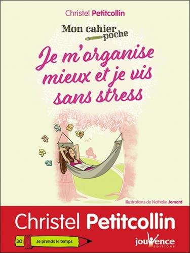 Download Mon cahier poche : Je m'organise mieux et je vis sans stress Download Mon cahier poche : Je m'organise mieux et je vis sans stress