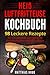 Produktbild Heißluftfritteuse Kochbuch: 98 leckere Rezepte für das gesunde und fettarme Kochen mit der Heißluftfritteuse