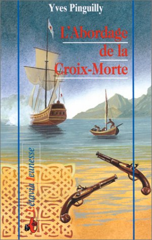 couverture de : L'Abordage de la Croix-Morte
