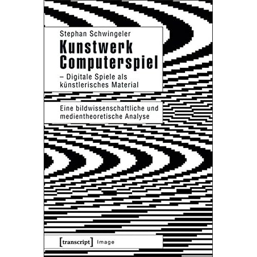[PDF] Download Kunstwerk Computerspiel - Digitale Spiele als künstlerisches Material: Eine bildwissenschaftliche und medientheoretische Analyse (Image) Kostenlos