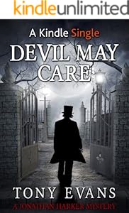 Devil May Care (A Jonathan Harker Mystery Book 1)