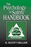 The Psychology of Safety Handbook (English Edition) by E. Scott Geller