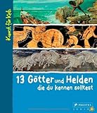 Cover zum Buch 13 Götter und Helden, die du kennen s...