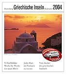 Harenberg Sehnsuchts-Kalender Griechische Inseln 2004. Vom Zauber der griechischen Inselwelt by 