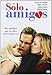 Sólo Amigos [DVD]