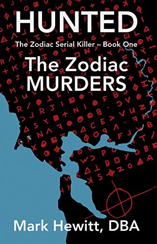 Download Hunted: The Zodiac Murders (The Zodiac Serial Killer Book 1) Download Hunted: The Zodiac Murders (The Zodiac Serial Killer Book 1)