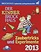 Der Kinder Brockhaus Kalender Zaubertricks und Experimente 2013 by 