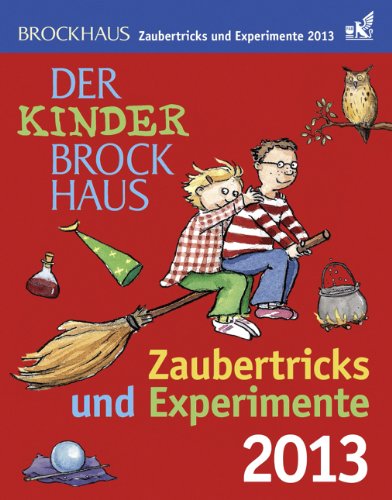 Der Kinder Brockhaus Kalender Zaubertricks und Experimente 2013
